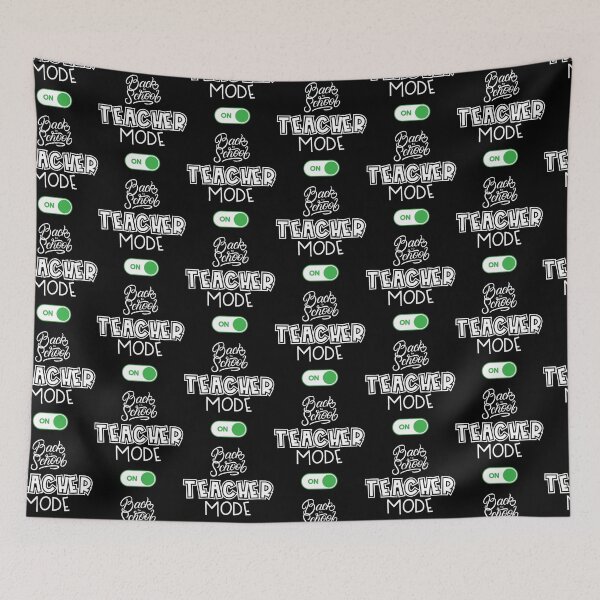 Item preview, Back to School Teacher Mode ON Funny Teacher Gift designed and sold by BunBuntheDog-.