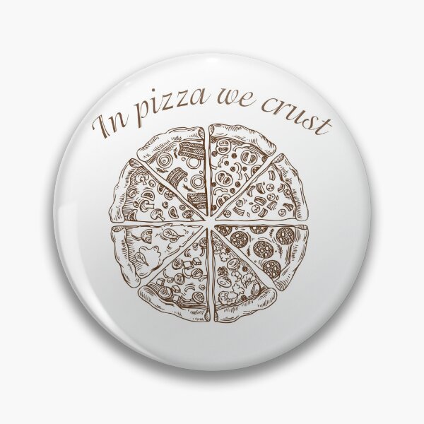 Item preview, In Pizza We Crust designed and sold by cjgraphic.