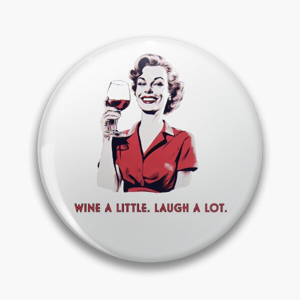 Item preview, Wine a little. Laugh a lot. designed and sold by Mythic Legends Digital.