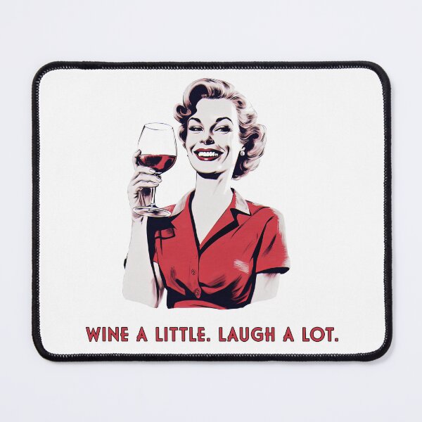 Item preview, Wine a little. Laugh a lot. designed and sold by Mythic Legends Digital.