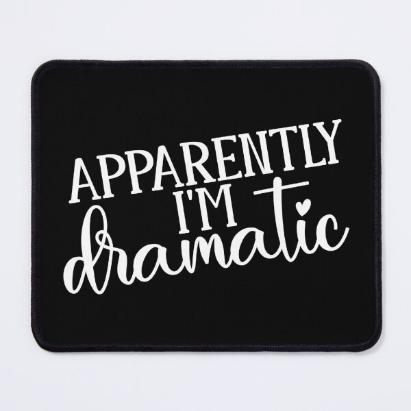 Item preview, Apparently I'm Dramatic Typography designed and sold by MichelleCreative.