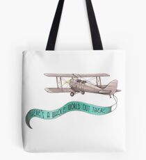 There's a Whole World Out There Tote Bag