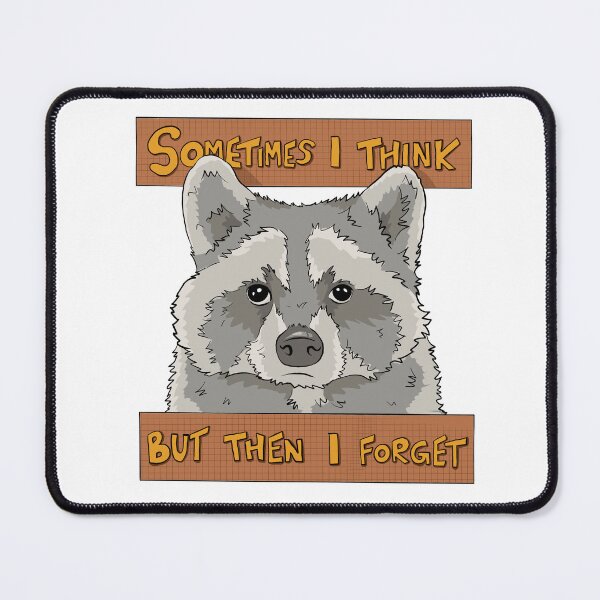 Item preview, Sometimes I think Raccoon designed and sold by StudioHK.