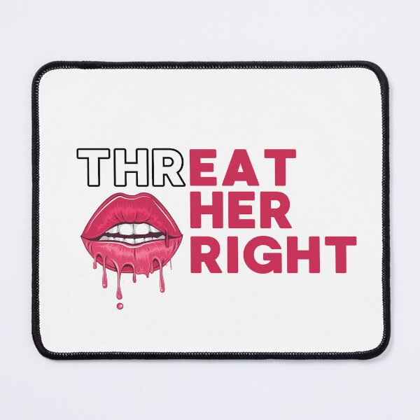 Item preview, ThrEAT HER RIGHT designed and sold by marlynlove.