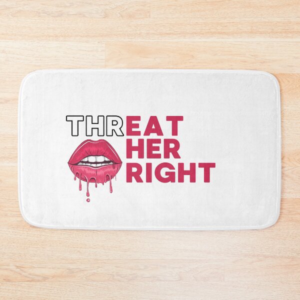 Item preview, ThrEAT HER RIGHT designed and sold by marlynlove.