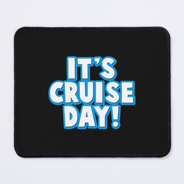 Item preview, It_s Cruise Day - Carnival Cruise designed and sold by piedebosnan.