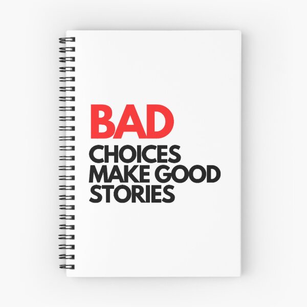 Item preview, Bad Choices make good stories  designed and sold by NEONlineUK323.