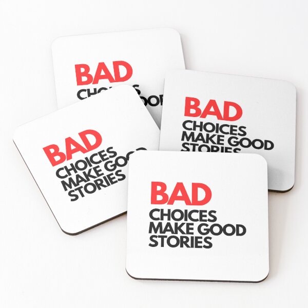 Item preview, Bad Choices make good stories  designed and sold by NEONlineUK323.