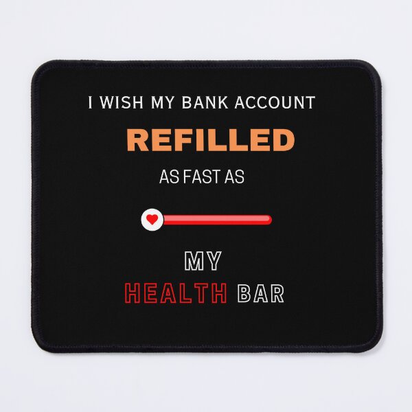 Item preview, Health Bar Riches designed and sold by HoatzonClothing.