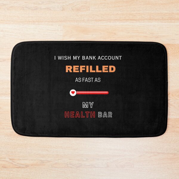 Item preview, Health Bar Riches designed and sold by HoatzonClothing.