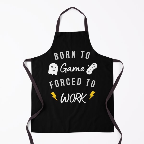 Item preview, Born to game, forced to work. designed and sold by HoatzonClothing.