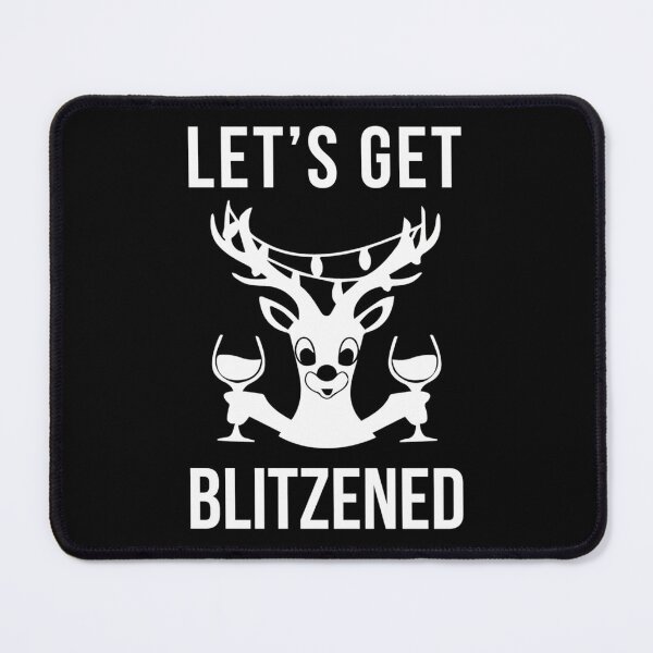 Item preview, Let's Get Blitzened   	 designed and sold by boxtxudsaq94.