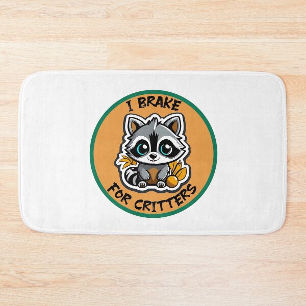 Item preview, I Brake for critters designed and sold by tinytwist.