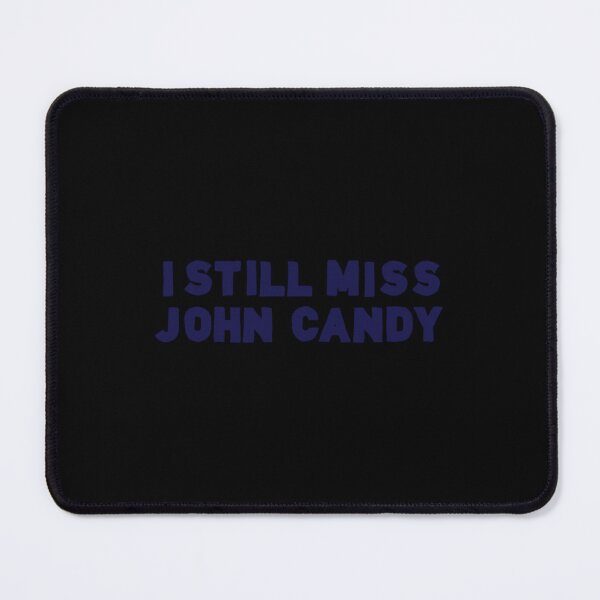 Item preview, I Still Miss John Candy  	 	 designed and sold by gabjanfo16.