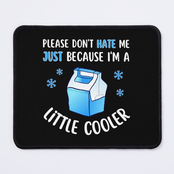 Item preview, Don't Hate Me Because I'm A Little Cooler - Little Cooler Vintage Design designed and sold by wejollydigitals.