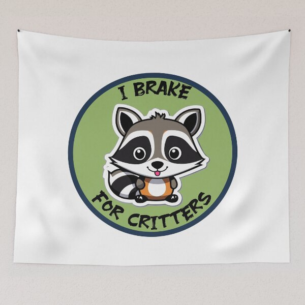 Item preview, I Brake for critters designed and sold by tinytwist.