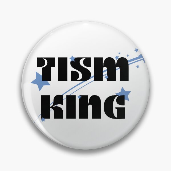 Item preview, Tism King designed and sold by macmead.