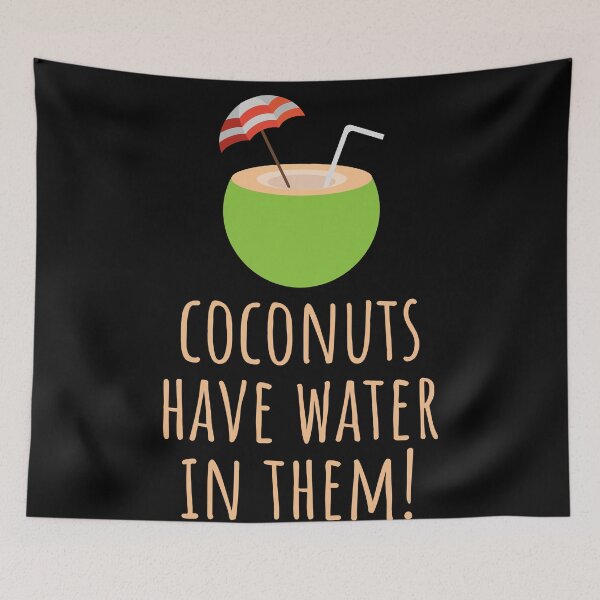 Item preview, Coconuts Have Water In Them designed and sold by festivalzone.