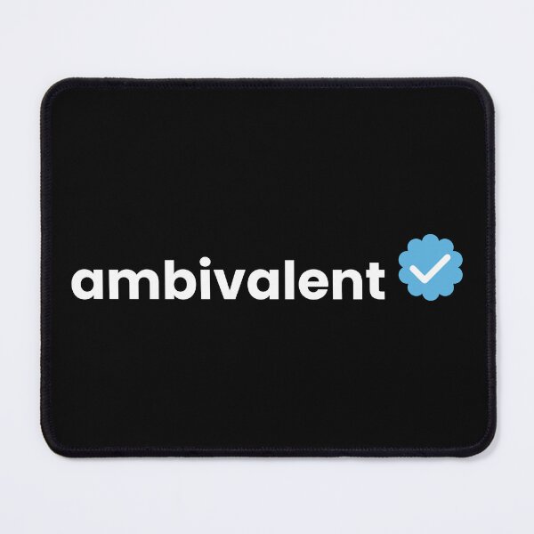 Item preview, Ambivalent. designed and sold by Clobbertogs.