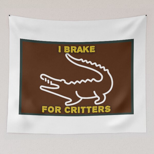 Item preview, I Brake for critters designed and sold by tinytwist.