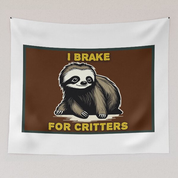Item preview, I Brake for critters designed and sold by tinytwist.