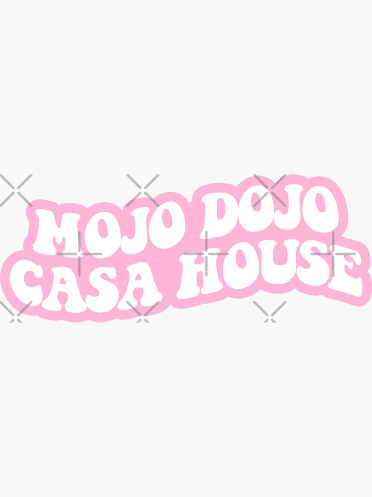 Mojo Dojo Casa House Sticker 