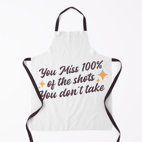 Item preview, You Miss 100% Of The Shots You Don't Take designed and sold by Soy-el-Soil.
