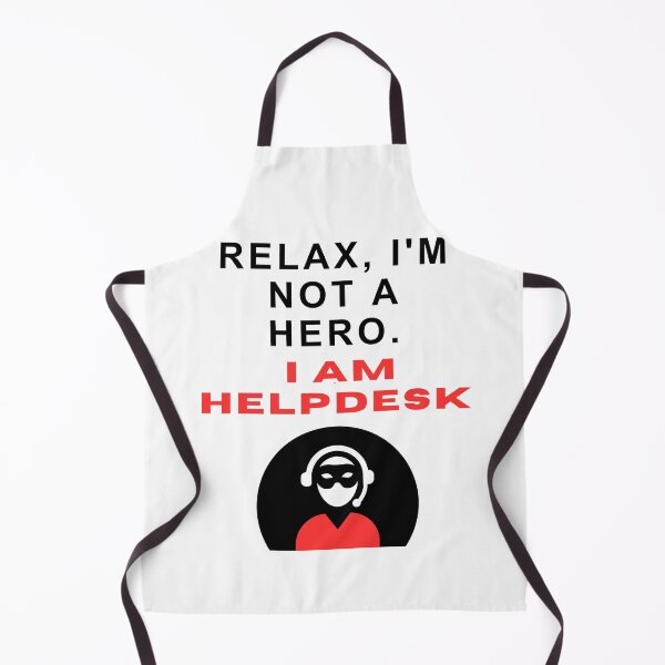 Item preview, Relax, i'm not a hero I AM HELPDESK! designed and sold by Entallya.