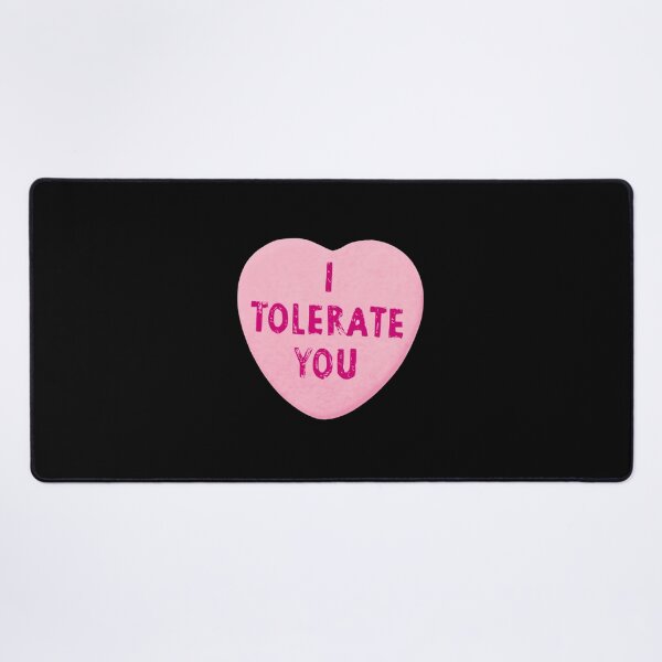 Item preview, I Tolerate You Valentine's Day Heart Candy   	 designed and sold by gabjanfo16.