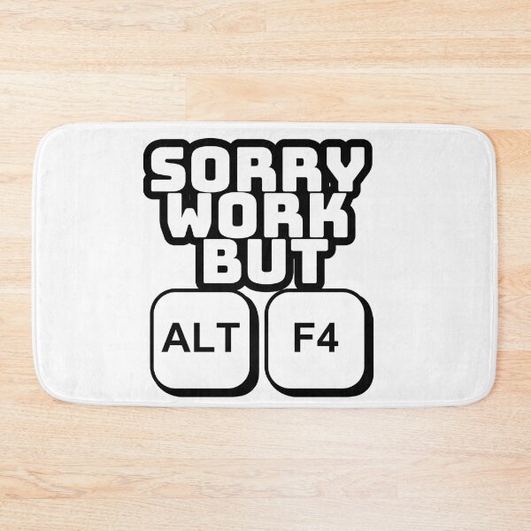 Item preview, Sorry work but Alt F4 designed and sold by Entallya.