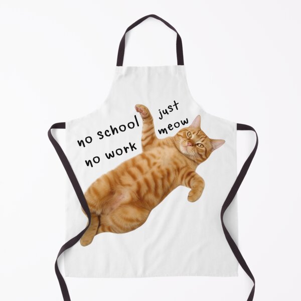 Item preview, Bestseller cute orange cat No School, No Works, Just Meow Meow meme designed and sold by natsu-is-summer.