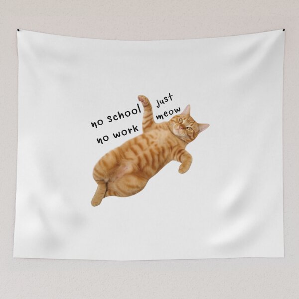Item preview, Bestseller cute orange cat No School, No Works, Just Meow Meow meme designed and sold by natsu-is-summer.