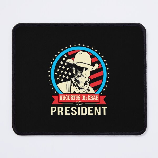 Item preview, Lonesome dove - Augustus McCrae for President   	 designed and sold by kgnjjsoc75.