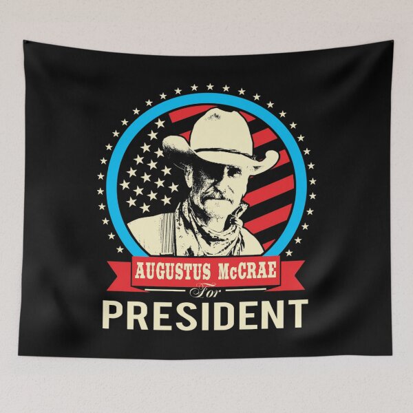 Item preview, Lonesome dove - Augustus McCrae for President   	 designed and sold by kgnjjsoc75.