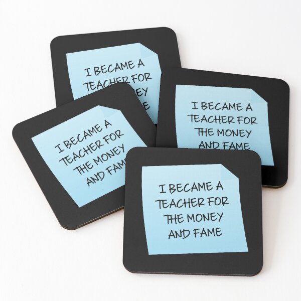 Item preview, I Became A Teacher For The Money And Fame Quote designed and sold by mariejosee22.