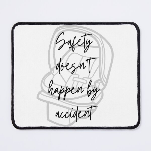Item preview, Car Seat Safety Is Not an Accident designed and sold by BuckleUpDesign.