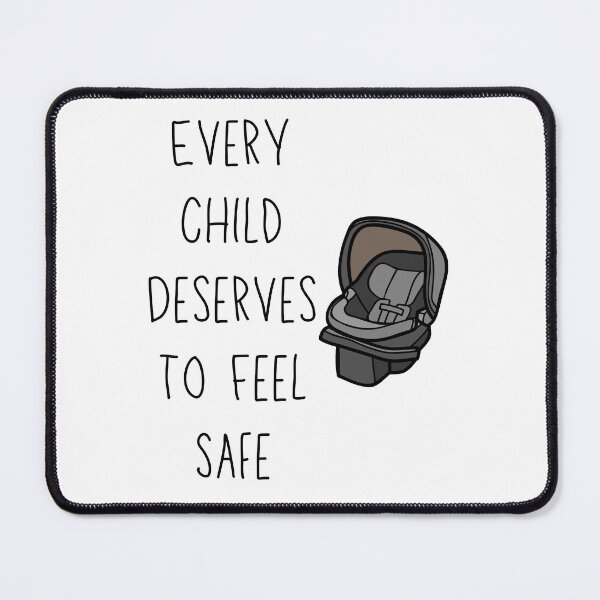 Item preview, Every Child Deserves to Feel Safe designed and sold by BuckleUpDesign.