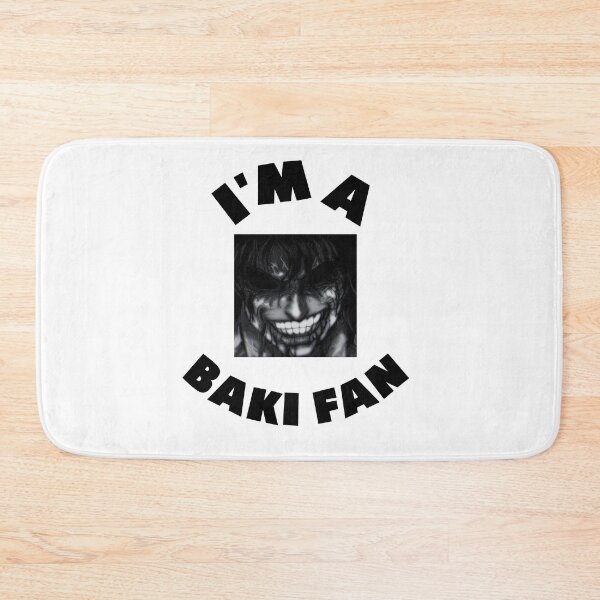 Item preview, I'm a Baki Fan  designed and sold by BullShitShop23.
