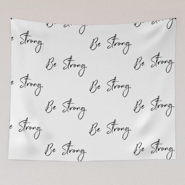 Item preview, Be Strong designed and sold by Tijanaworldwide.