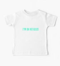 Ketosis | Funny Keto Graphic Baby Tee