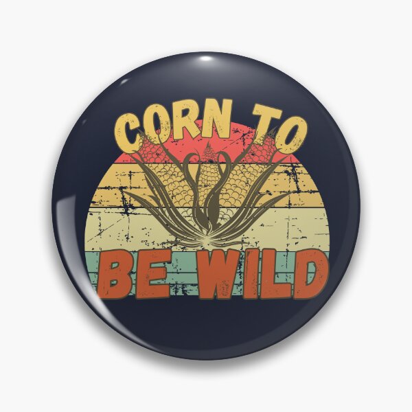 Item preview, Corn To Be Wild designed and sold by SunfullyYours.