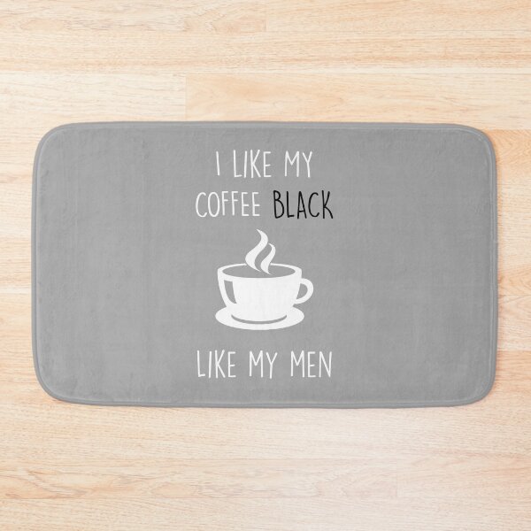 Item preview, I Like My Coffee Black designed and sold by PKHalford.
