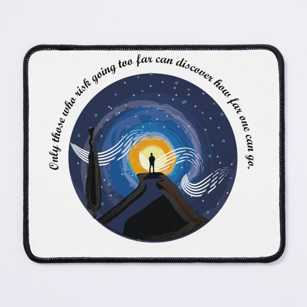 Item preview, Only those who risk going too far can discover how far one can go. designed and sold by Risimor04.