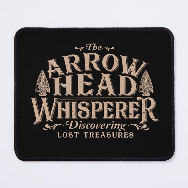 Item preview, The Arrowhead Whisperer, Funny Arrowhead hunting designed and sold by MarkusShirts.