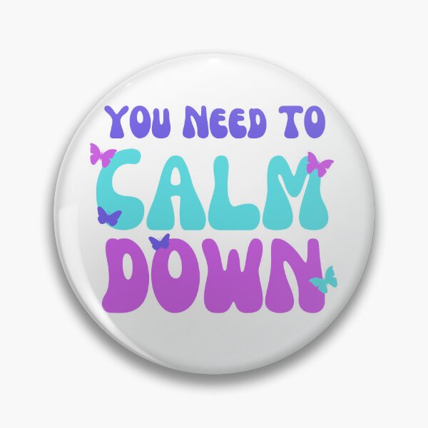 Item preview, You Need To Calm Down designed and sold by GleamingGiant.