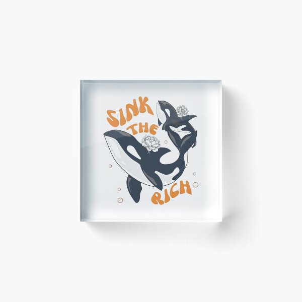 Item preview, Sink The Rich - Gladis the Orca designed and sold by thiennguyen3.