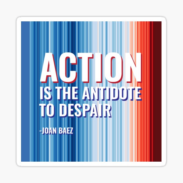 Warming Stripes | Action is the Antidote to Despair Sticker