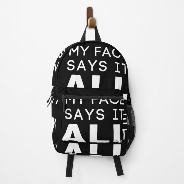 Item preview, My face says it all funny quote on black designed and sold by SassyArtistry.