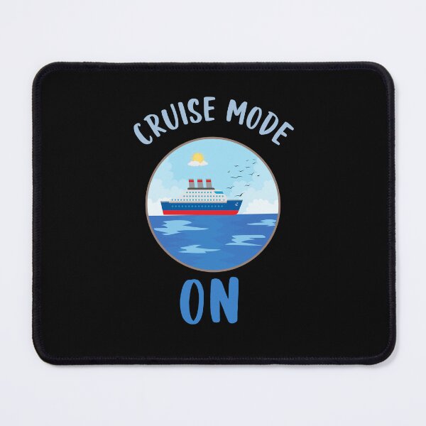 Item preview, Cruise Mode ON designed and sold by SunnyFunnyArt.
