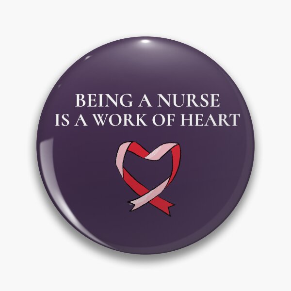 Item preview, Being A Nurse is a Work of Heart designed and sold by babaeupho.